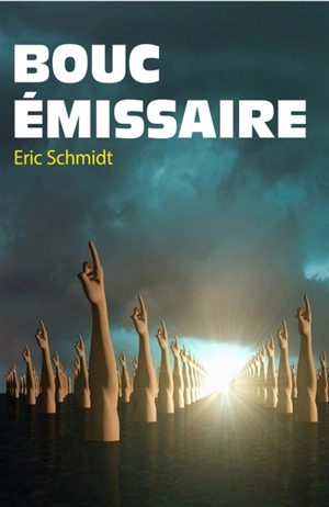 Bouc émissaire - Schmidt, Eric