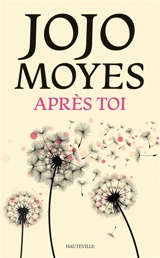 Après toi - Jojo Moyes