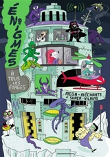 Enigmes à tous les étages. Vol. 11. Méga-méchants et super-vilains - Paul Martin