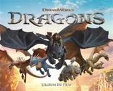 Dragons : l'album du film - Dreamworks