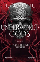 Underworld gods. Vol. 2. La couronne pourpre - Karina Halle