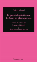 El guant de plàstic rosa. Le gant de plastique rose - Dolors Miquel