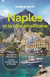Naples et la côte amalfitaine : inclut Pompéi et Herculanum, les îles de Capri, Ischia et Procida - Abigail Blasi