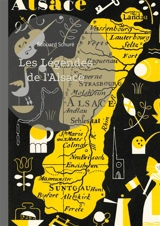 Les Légendes de l'Alsace : Un voyage enchanteur à travers le patrimoine légendaire et l'identité culturelle de l'Alsace - Edouard Schuré
