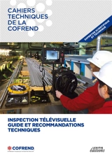 Inspection télévisuelle Guide et recommandations techniques - Cofrend, Cofrend