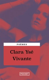 Vivante : poèmes - Clara Ysé