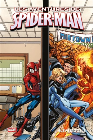 Les aventures de Spider-Man. Vol. 6. Elève modèle - Marc Sumerak