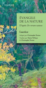Evangile de la nature : d'après De rerum natura - Lucrèce