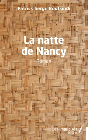 La natte de Nancy - Patrick Serge Boutsindi