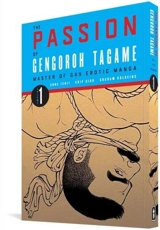 Passion of Gengoroh Tagame : Master of Gay Erotic Manga Vol. Vol. 1 - Tagame, Gengoroh