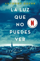 La luz que no puedes ver / All the Light We Cannot See - Anthony Doerr