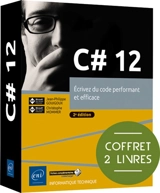 C# 12 : écrivez du code performant et efficace : coffret 2 livres - Christophe Mommer