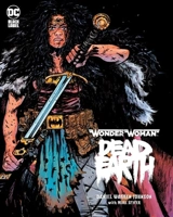 Wonder Woman : Dead Earth - Johnson, Daniel
