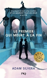 Le premier qui meurt à la fin - Adam Silvera