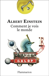Comment je vois le monde : texte intégral - Albert Einstein