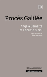 Procès Galilée : théâtre - Angela Dematté