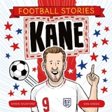 Football Stories : Kane - Simon Mugford