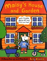 Maisy's House and Garden - Lucy Cousins