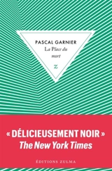 La place du mort - Pascal Garnier