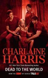Dead to the World Film Tie-In : Southern Vampire Mysteries v.4 Vol. 4 - Charlaine Harris
