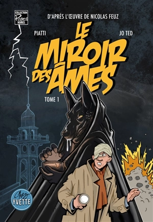Le miroir des âmes. Vol. 1 - Pascal Piatti