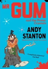 Mr. Gum and the Power Crystals - Andy Stanton