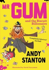 Mr. Gum and the Biscuit Billionaire - Andy Stanton