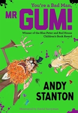 You're a Bad Man, Mr. Gum ! - Andy Stanton