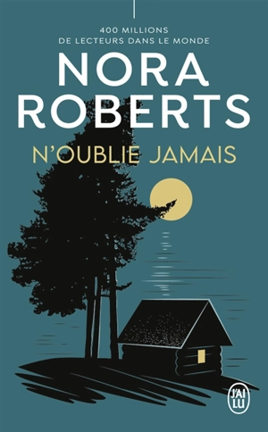 N'oublie jamais - Nora Roberts