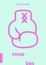 Coup bas - Laurie Léveillé