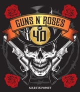 Guns N' Roses at 40 - Martin Popoff