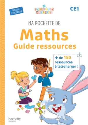 Ma pochette de maths CE1 : guide ressources : nouveau programme - Audrey Forest