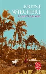 Le buffle blanc - Ernst Wiechert