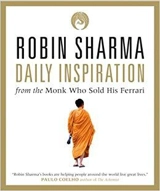 Daily Inspiration from the Monk Who Sold His Ferrari - Sharma, Robin S.