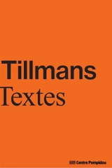 Wolfgang Tillmans : textes - Wolfgang Tillmans
