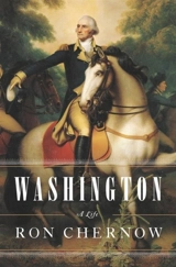 Washington : A Life - Ron Chernow