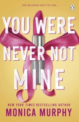 You Were Never Not Mine Vol. 8 - Monica Murphy