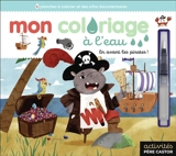 En avant les pirates ! : 6 planches à colorier et des infos documentaires - Hyacinthe Gioanni