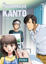 Les prisonniers du Kantô. Vol. 3 - Nao Yazawa