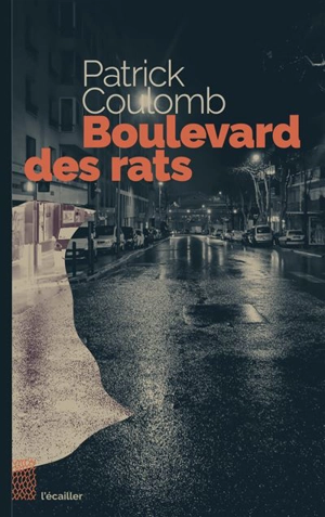Boulevard des rats - Patrick Coulomb