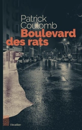 Boulevard des rats - Patrick Coulomb
