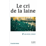 Le cri de la laine : un western tarnais - Jean-Michel Cormary