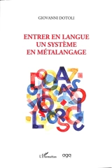 Entrer en langue : un système en métalangage - Giovanni Dotoli