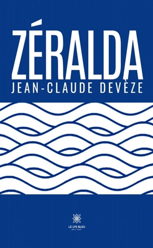 Zéralda - Jean-Claude Devèze