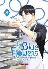 The blue flowers and the ceramic forest. Vol. 8 - Yuki Kodama