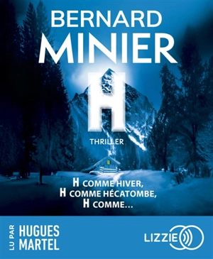 H : thriller - Bernard Minier
