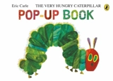 The Very Hungry Caterpillar : A Pop-Up Book - Carle, Eric