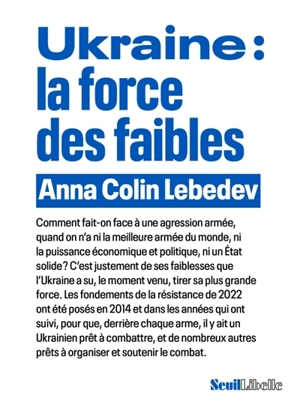 Ukraine : la force des faibles - Anna Lebedev