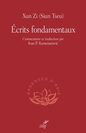 Ecrits fondamentaux - Xunzi