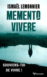 Memento vivere - Ismaël Lemonnier
